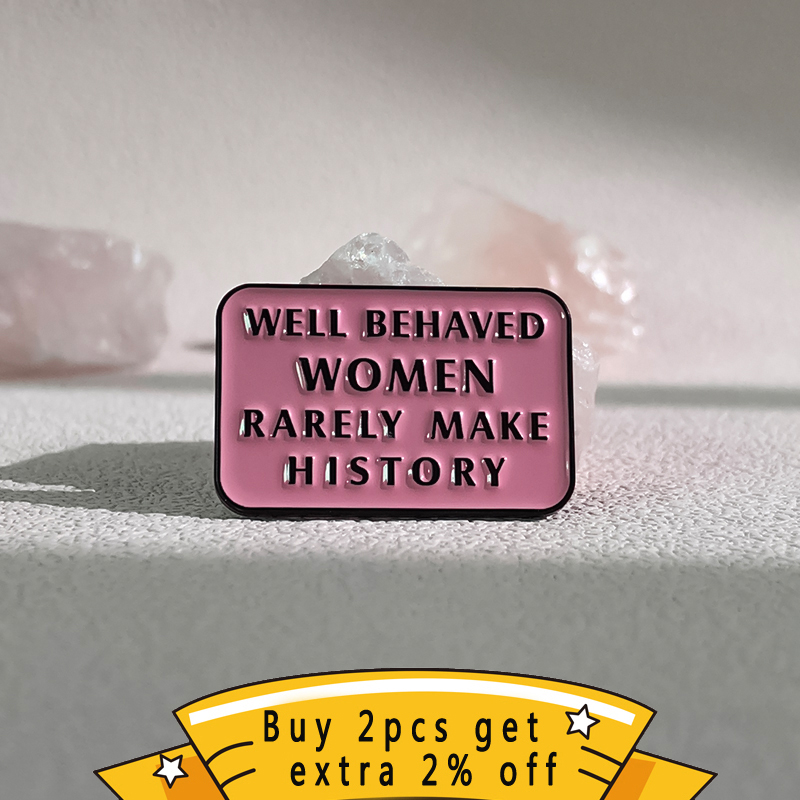 Feminist Pin Well Behaved Wome - Jewelry Making The Well บทวิจารณ์และราคา